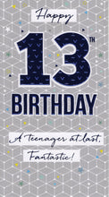 Load image into Gallery viewer, Male 13 Birthday Card
