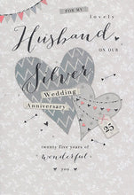 Load image into Gallery viewer, Husband Silver Anniversary Card - Modern Design
